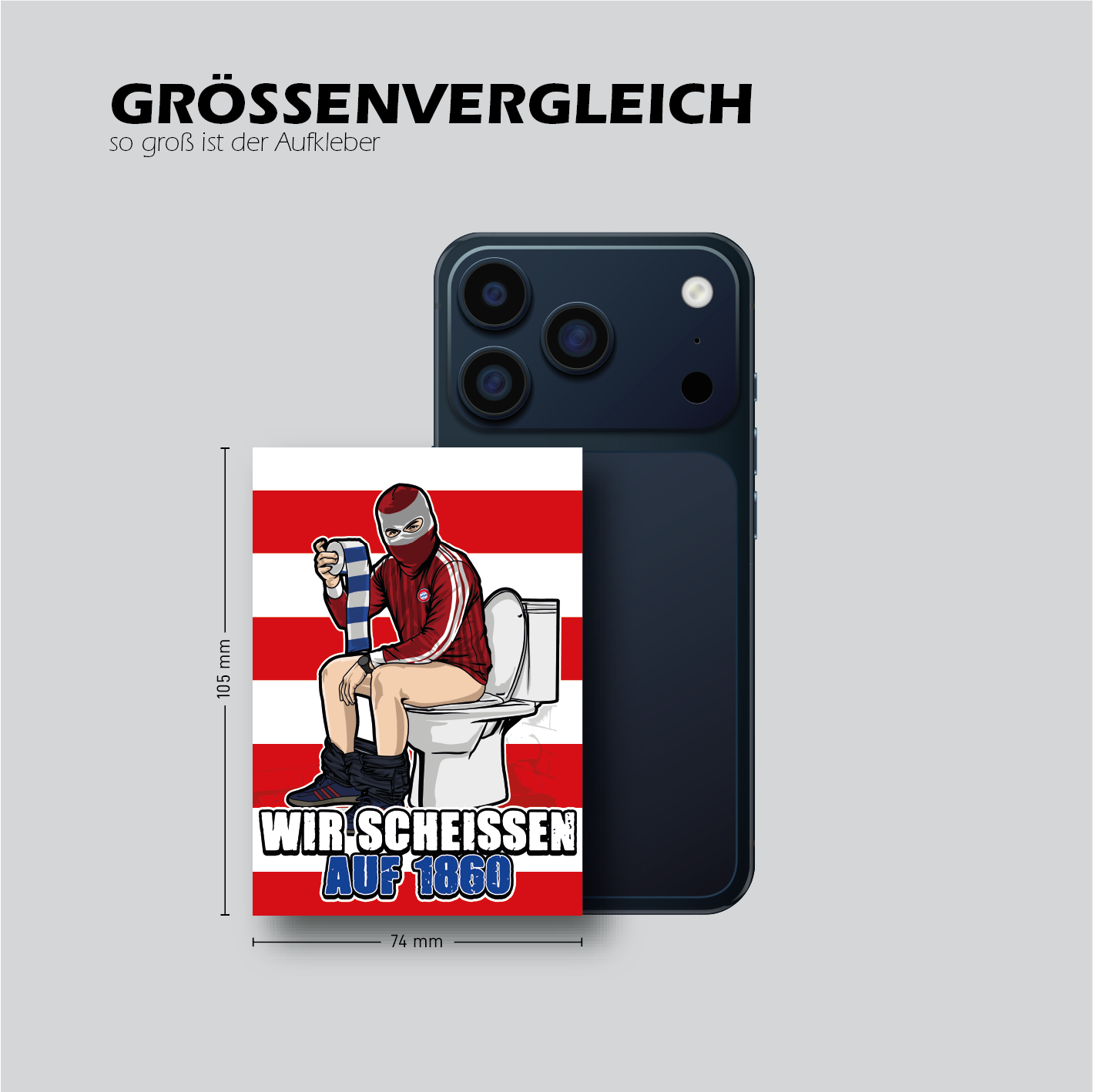 WIR SCHEISSEN AUF 1860 - Größenvergleich